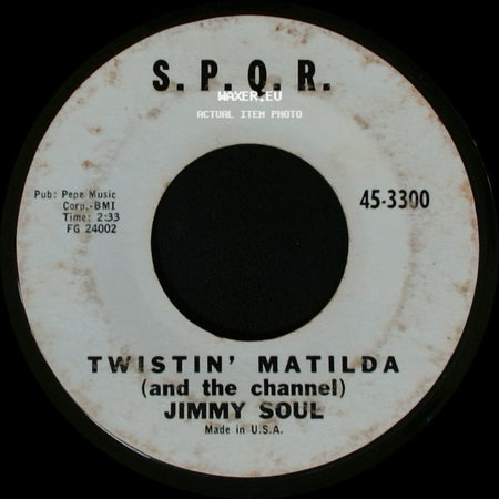 Jimmy Soul - Twistin' Matilda (And The Channel) / I Can't Hold Out Any Longer side A