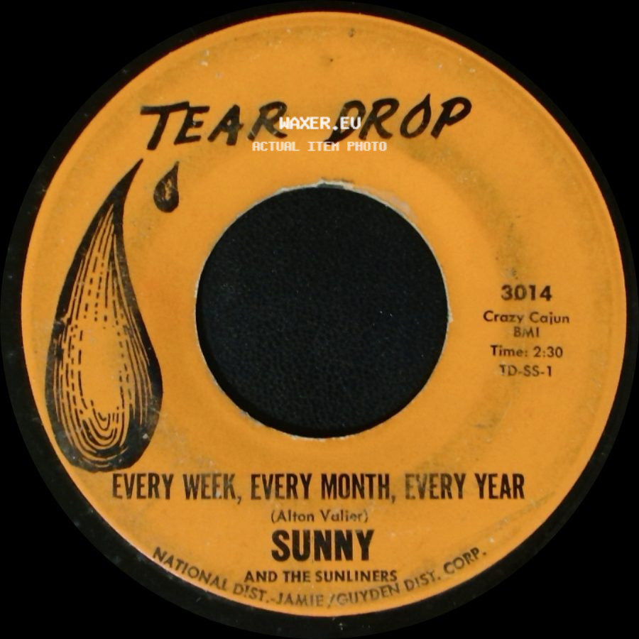 Sunny & The Sunglows / Sunny And The Sunliners - Talk To Me / Every Week, Every Month, Every Year side B