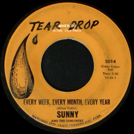 Sunny & The Sunglows / Sunny And The Sunliners - Talk To Me / Every Week, Every Month, Every Year side B