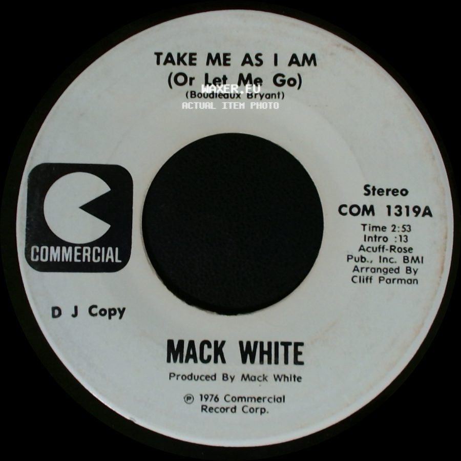Mack White - Take Me As I Am (Or Let Me Go) / Take Me As I Am (Or Let Me Go) side B