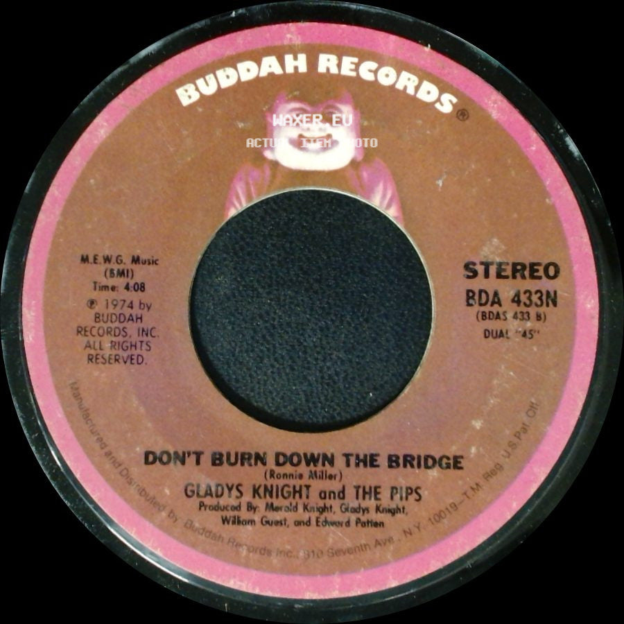 Gladys Knight And The Pips - Don't Burn Down The Bridge / I Feel A Song (In My Heart) side A
