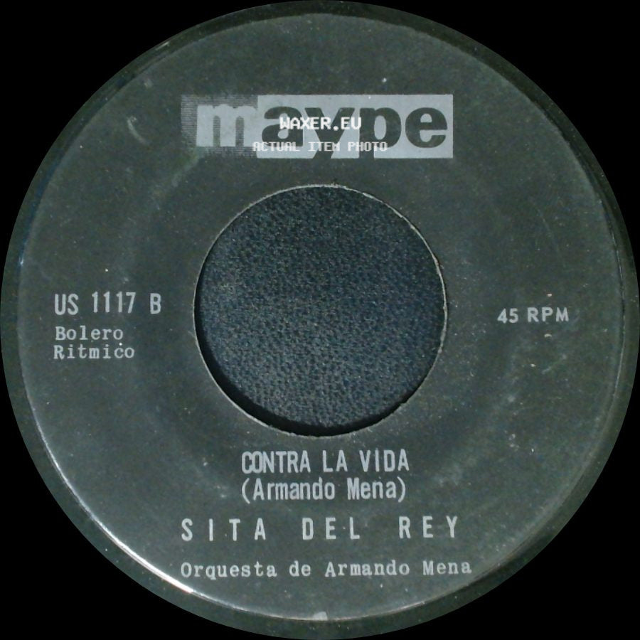 Orquesta De Armando Mena / Sita Del Rey - Flores Borinquenas / Sita Del Rey / Contra La Vida side B