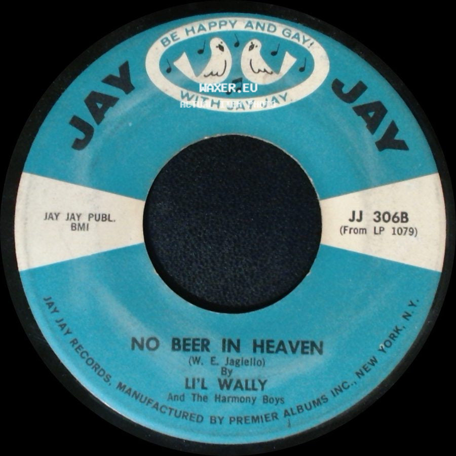 Li'l Wally And The Harmony Boys - Polka Joy / No Beer In Heaven side B