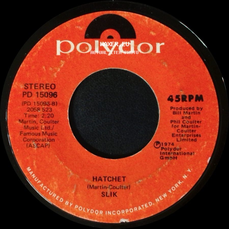 Slik - Hatchet / The Boogiest Band In Town side A