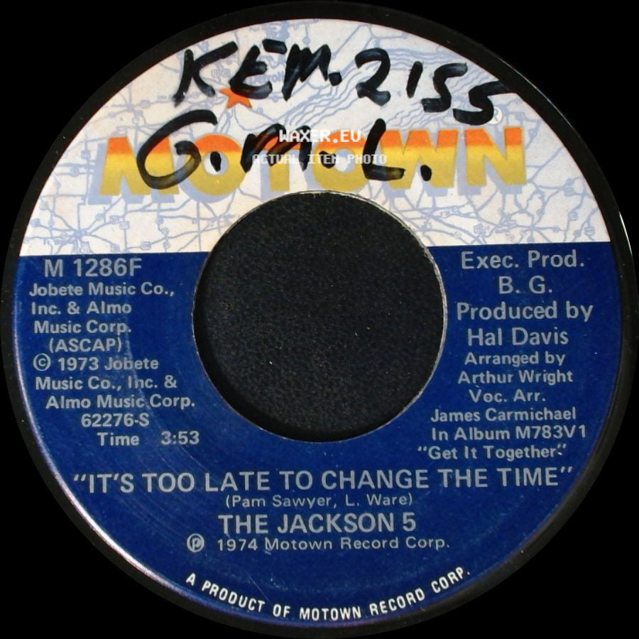 The Jackson 5 - It's Too Late To Change The Time / Dancing Machine side A