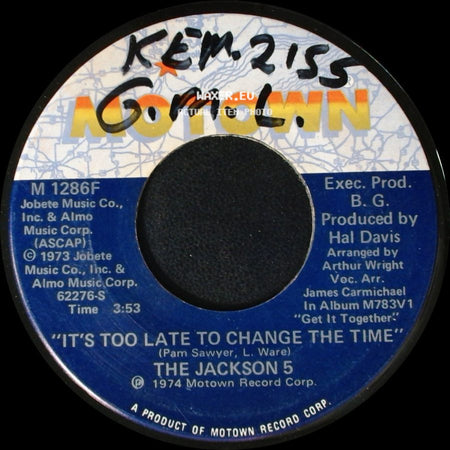 The Jackson 5 - It's Too Late To Change The Time / Dancing Machine side A