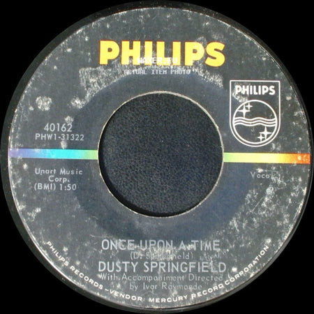 Dusty Springfield - Once Upon A Time / I Only Want To Be With You side A