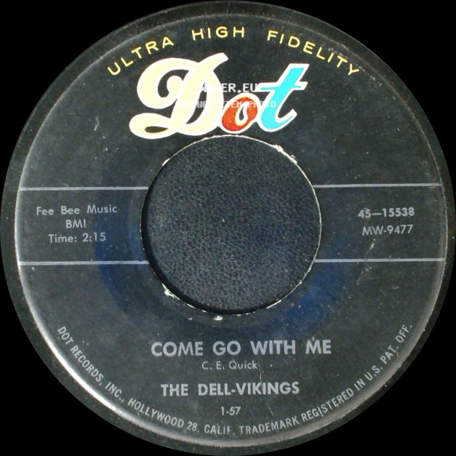 The Dell-Vikings - Come Go With Me / How Can I Find True Love side A
