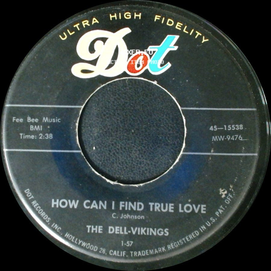 The Dell-Vikings - Come Go With Me / How Can I Find True Love side B