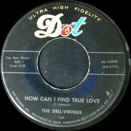 The Dell-Vikings - Come Go With Me / How Can I Find True Love side B