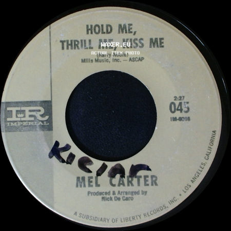 Mel Carter - Hold Me, Thrill Me, Kiss Me / (All Of A Sudden) My Heart Sings side A