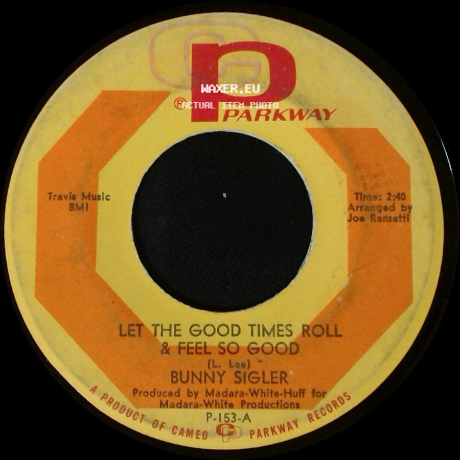 Bunny Sigler - There's No Love Left (In This Old Heart Of Mine) / Let The Good Times Roll & Feel So Good side B