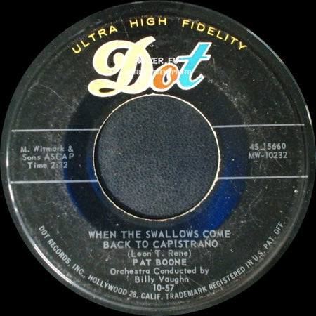 Pat Boone - When The Swallows Come Back To Capistrano / April Love side A