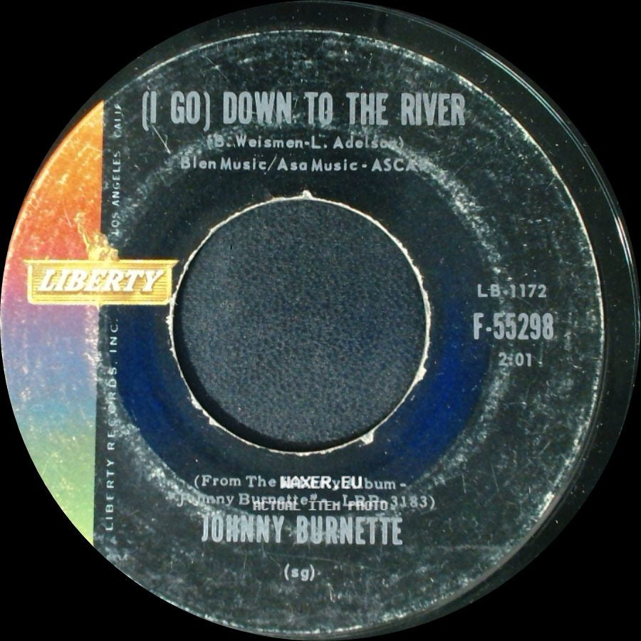 Johnny Burnette - (I Go) Down To The River / Little Boy Sad side A