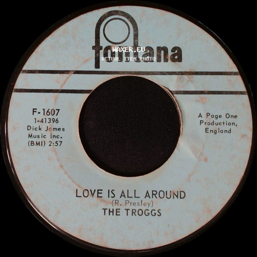 The Troggs - Love Is All Around / When Will The Rain Come side A