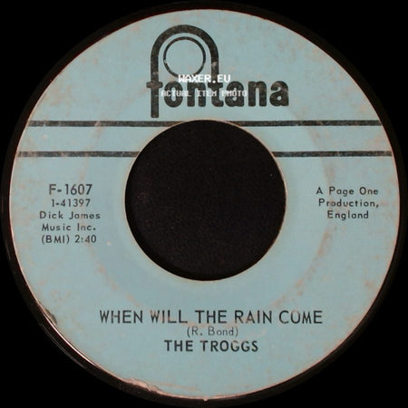 The Troggs - Love Is All Around / When Will The Rain Come side B