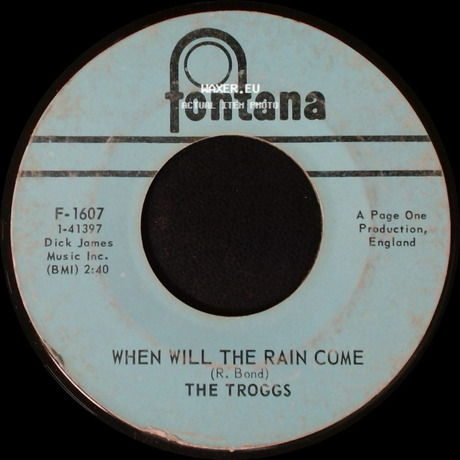 The Troggs - Love Is All Around / When Will The Rain Come side B