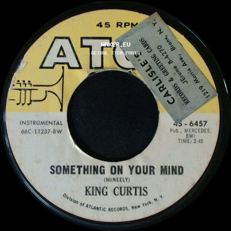 King Curtis - Something On Your Mind / Soul Theme side A