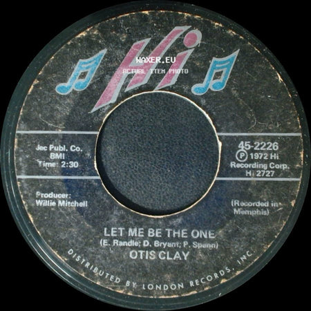 Otis Clay - Let Me Be The One / Trying To Live My Life Without You side A