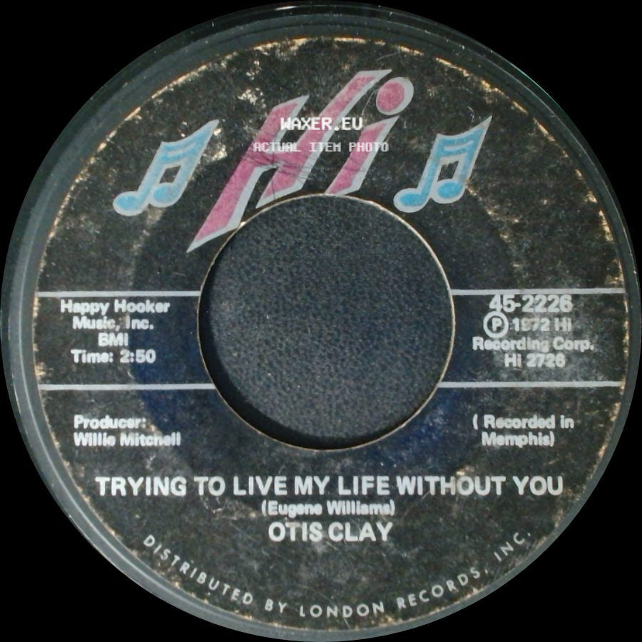 Otis Clay - Let Me Be The One / Trying To Live My Life Without You side B