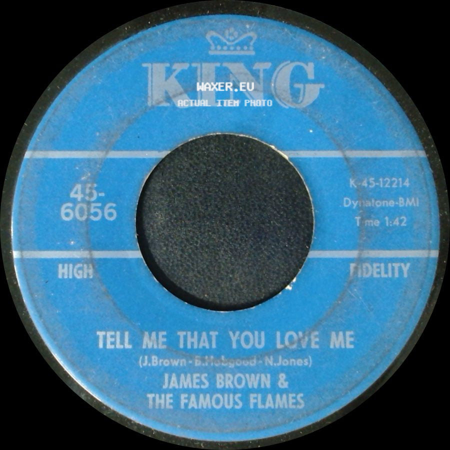 James Brown & The Famous Flames - Tell Me That You Love Me / Don't Be A Drop-Out side A