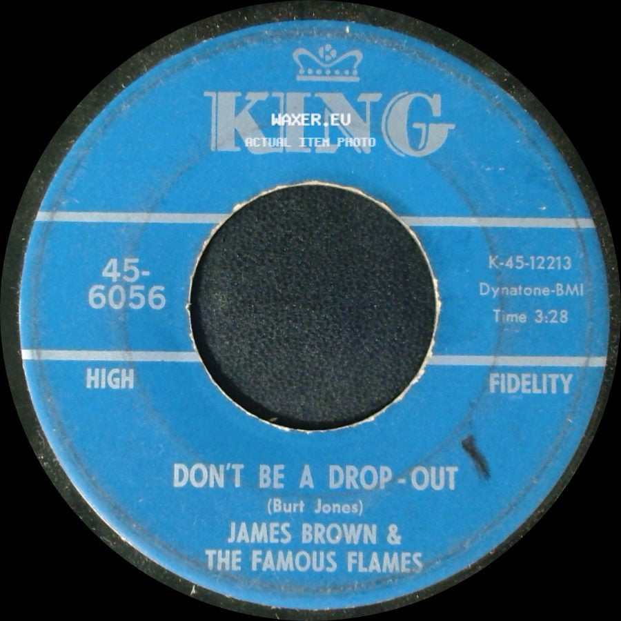 James Brown & The Famous Flames - Tell Me That You Love Me / Don't Be A Drop-Out side B