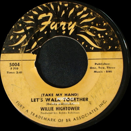 Willie Hightower - (Take My Hand) Let's Walk Together / I Love You (Yes I Do) side A