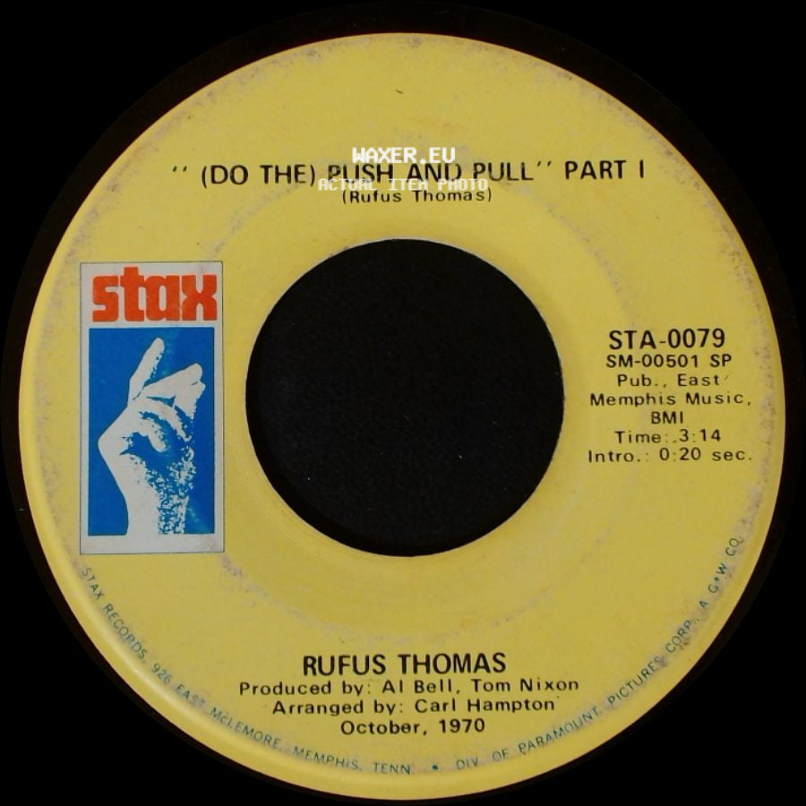Rufus Thomas - (Do The) Push And Pull Part I / (Do The) Push And Pull Part Ii side A