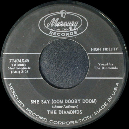 The Diamonds - She Say (Oom Dooby Doom) / From The Bottom Of My Heart side A