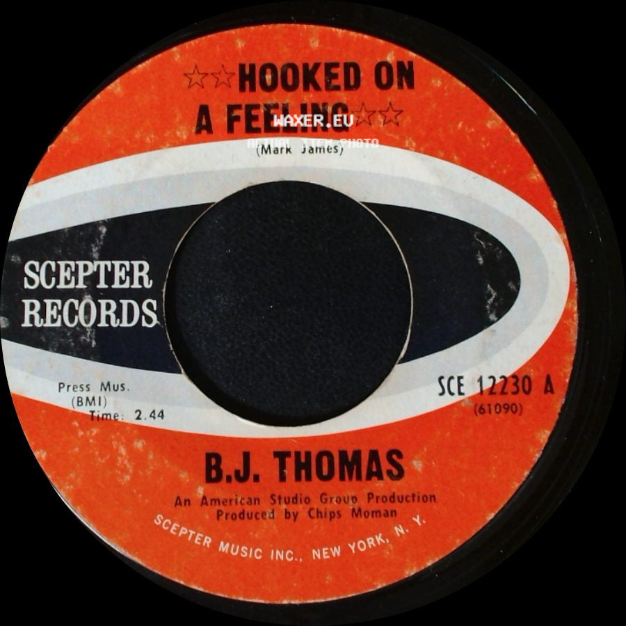 B.J. Thomas - Hooked On A Feeling / I've Been Down This Road Before side A