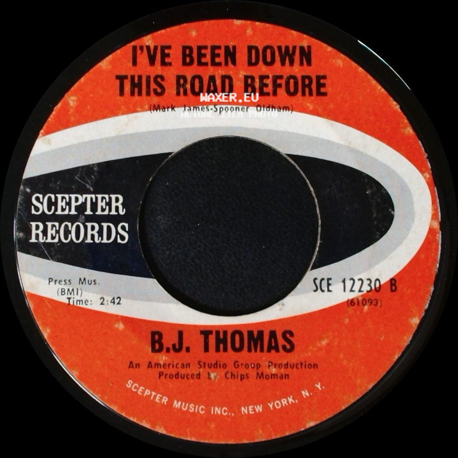 B.J. Thomas - Hooked On A Feeling / I've Been Down This Road Before side B