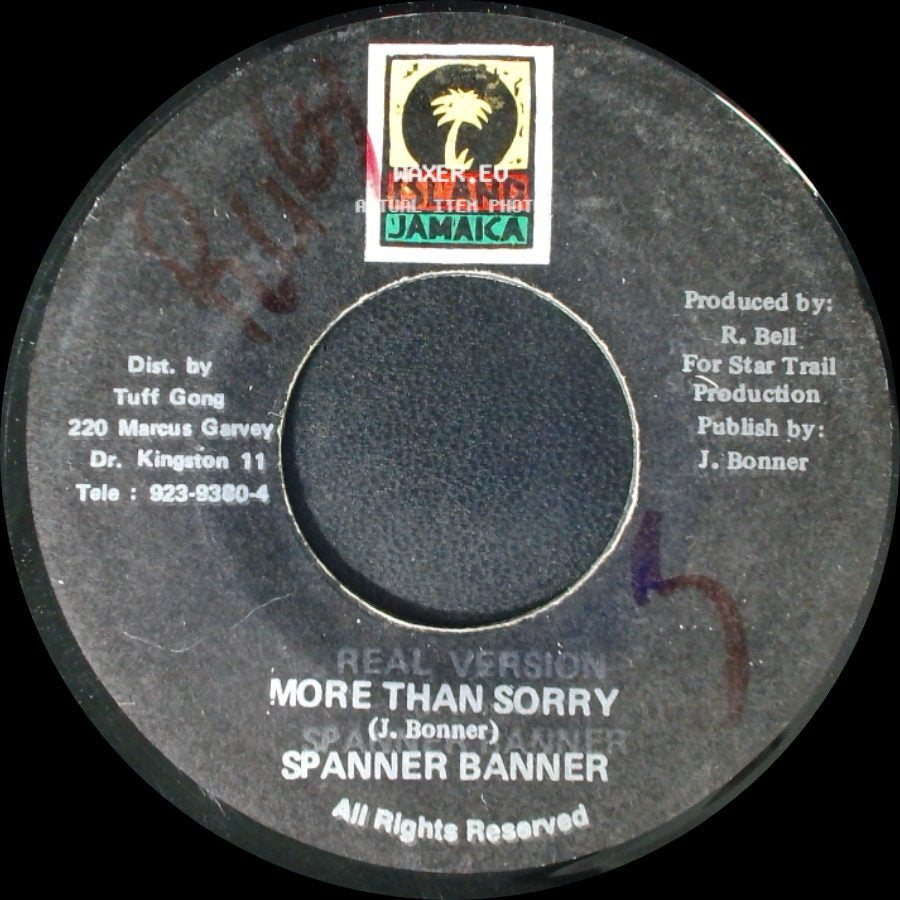 Spanner Banner / Anthony B. / Spanner Banner - More Than Sorry / More Than Sorry side B