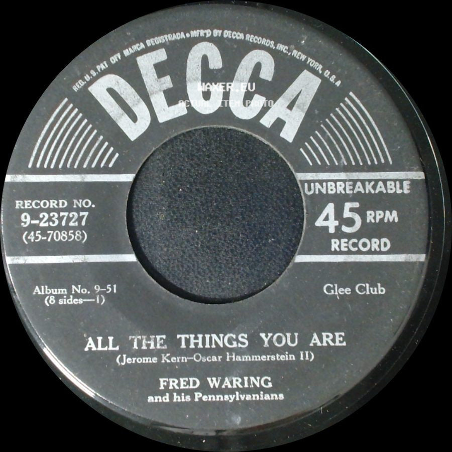 Fred Waring And His Pennsylvanians - All The Things You Are / The Song Is You side A