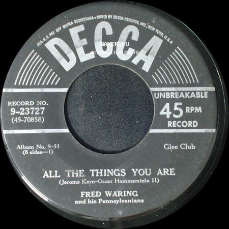 Fred Waring And His Pennsylvanians - All The Things You Are / The Song Is You side A
