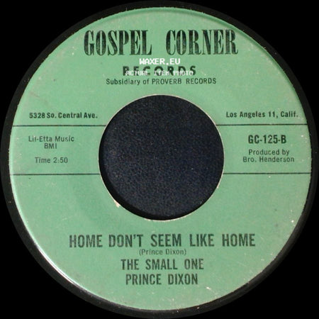 Prince Dixon - Home Don't Seem Like Home / The Lord Has A Blessing side A