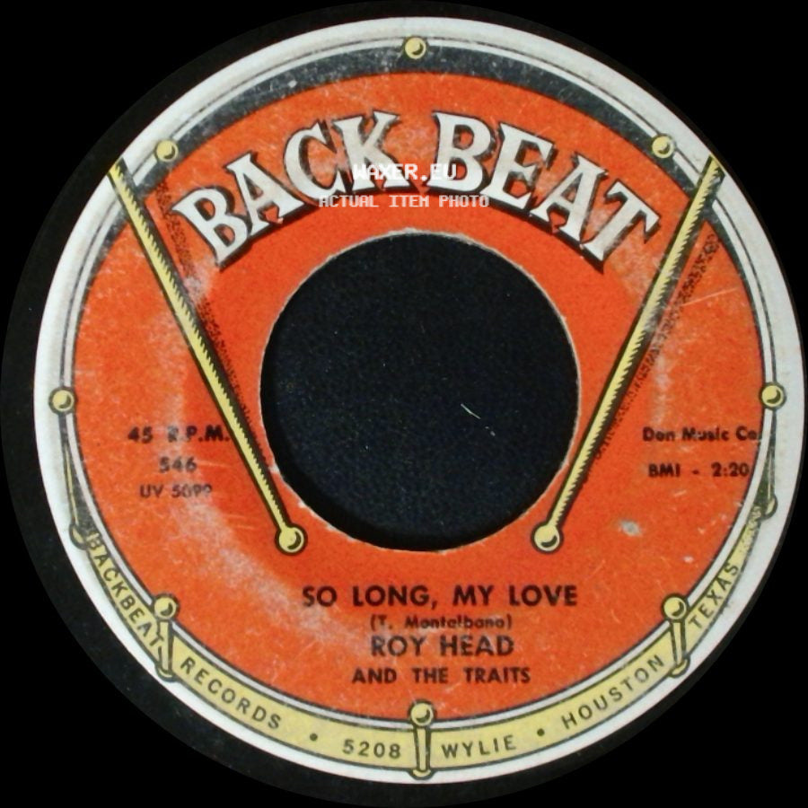 Roy Head And The Traits - Treat Her Right / So Long, My Love side B