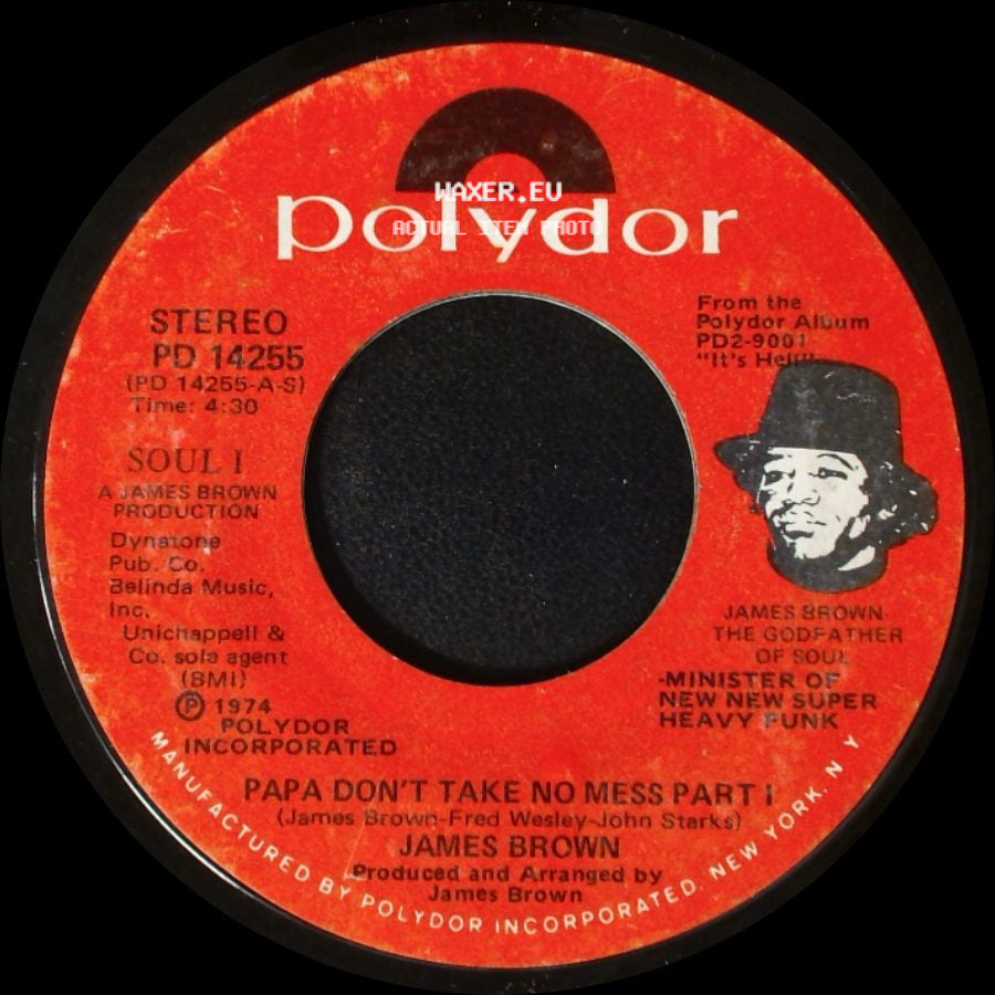 James Brown - Papa Don't Take No Mess Part Ii / Papa Don't Take No Mess Part I side B