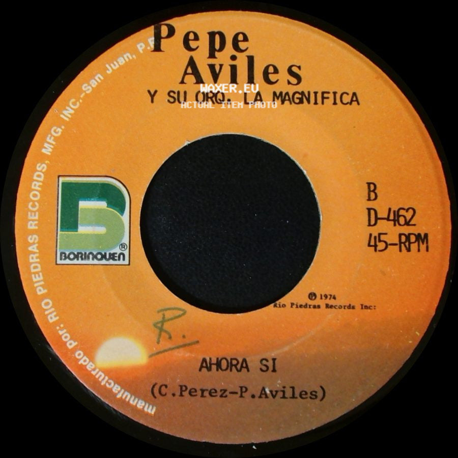Pepe Aviles Y Su Orq. La Magnifica - Ahora Si / Si Me Muero Madre Mia side A