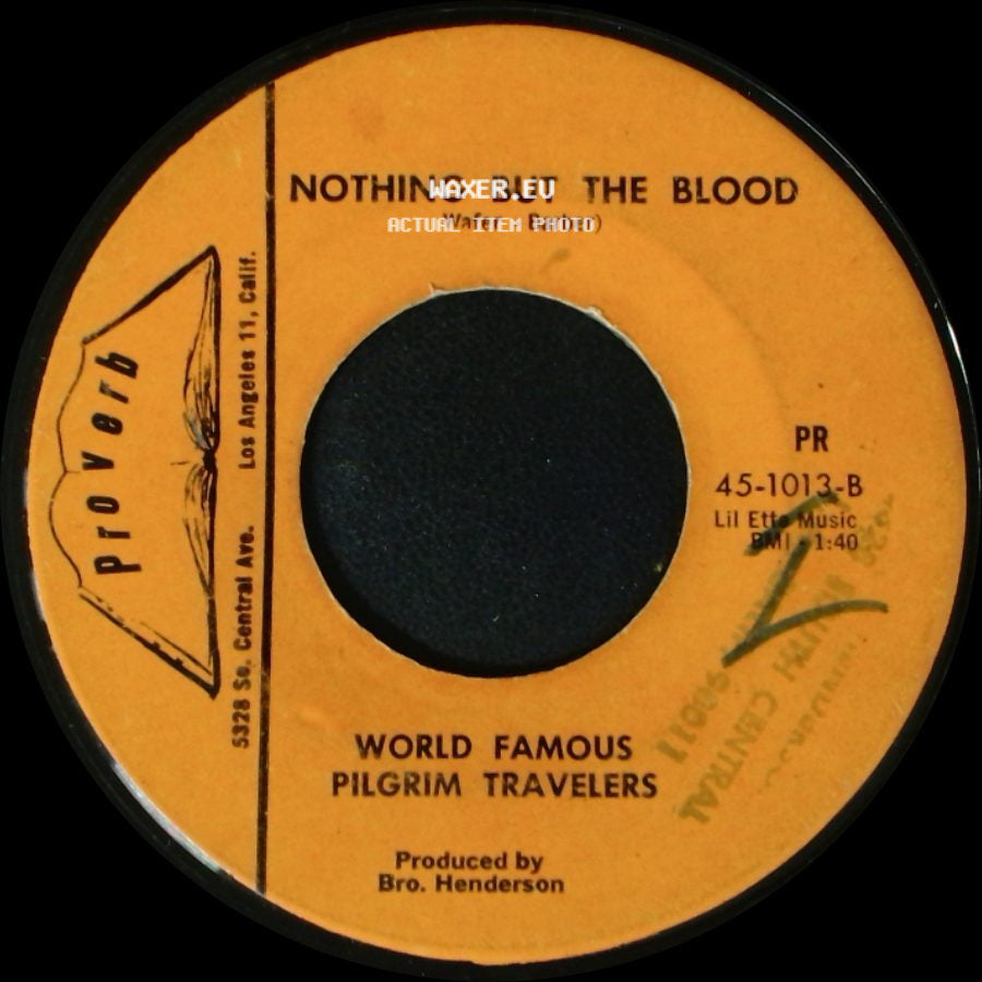World Famous Pilgrim Travelers - Jesus Knows / Nothing But The Blood side B