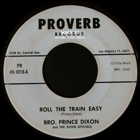 Bro. Prince Dixon And The Dixon Specials - Roll The Train Easy / The Altar side A