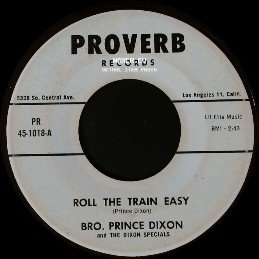 Bro. Prince Dixon And The Dixon Specials - Roll The Train Easy / The Altar side A