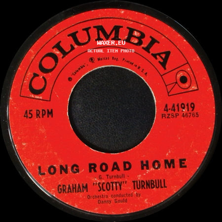 Graham "Scotty" Turnbull - Long Road Home / Maggie Who? side A