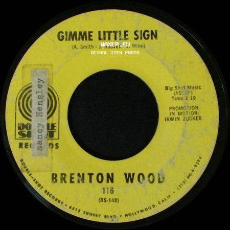 Brenton Wood - I Think You've Got Your Fools Mixed Up / Gimme Little Sign side B