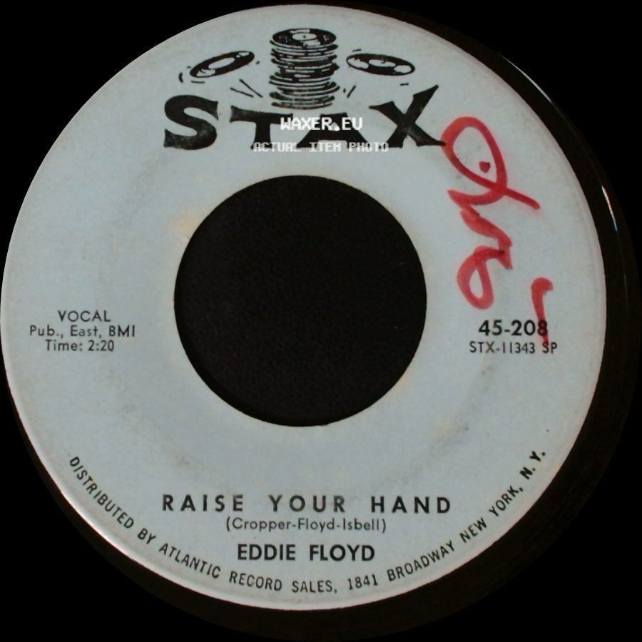 Eddie Floyd - Raise Your Hand / I've Just Been Feeling Bad side A