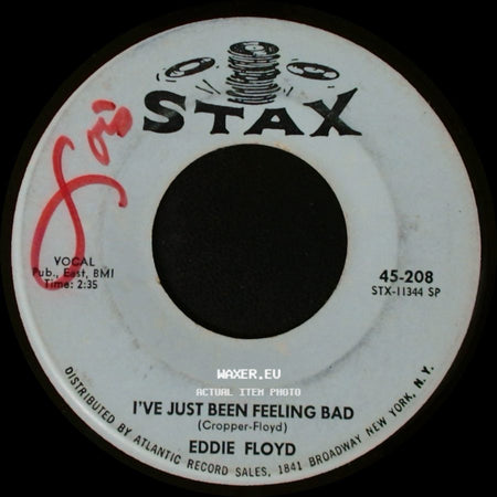 Eddie Floyd - Raise Your Hand / I've Just Been Feeling Bad side B