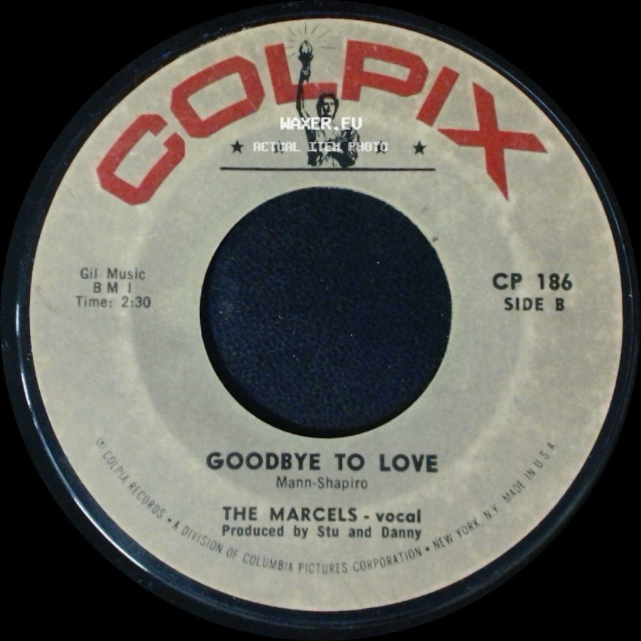 The Marcels - Blue Moon / Goodbye To Love side B