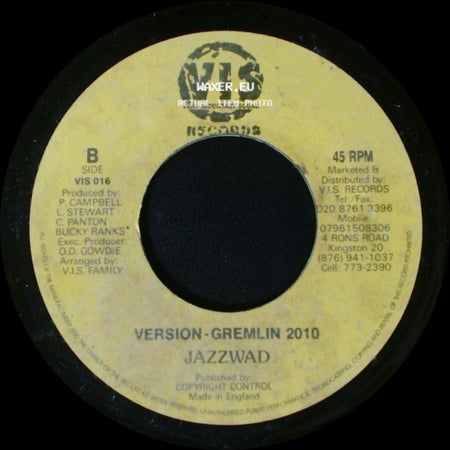Bucky Ranks / Jazzwad - Cool Nuh Bwoy Future Troubles / Version - Gremlin 2010 side B