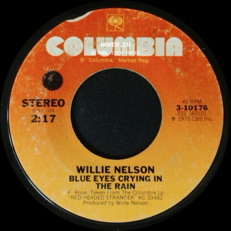 Willie Nelson - Blue Eyes Crying In The Rain / Bandera side A