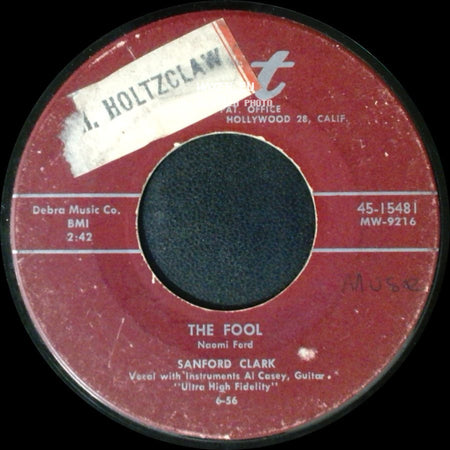 Sanford Clark - The Fool / Lonesome For A Letter side A