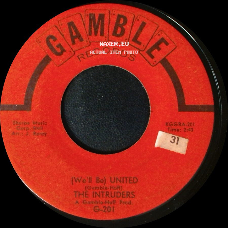 The Intruders - (We'll Be) United / Up And Down The Ladder side A